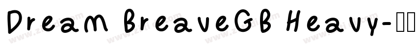 Dream BreaveGB Heavy字体转换